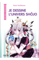 Je dessine l-univers shojo