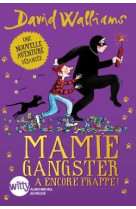 Mamie gangster a encore frappe