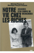 Notre vie chez les riches - me