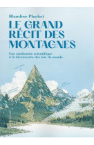 Le grand recit des montagnes -