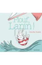 Plouf, lapin !