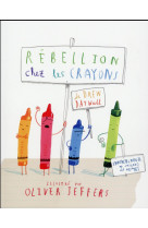 Rebellion chez les crayons