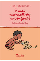 A quoi reconnait-on un enfant