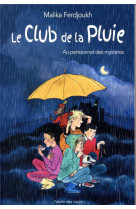 Club de la pluie au pensionnat