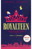 Royalteen - tome 1 - l-heritie