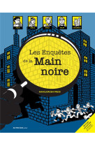 Les enquêtes de la main noire