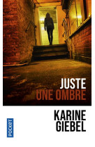 Juste une ombre