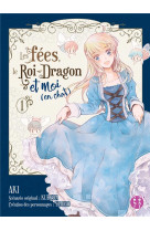 Les fees, le roi-dragon et moi