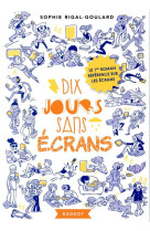 Dix jours sans écrans