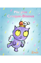 Plic ploc croque-bisous