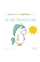 Gaston - je me concentre