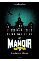 Le manoir saison 2, tome 01 -