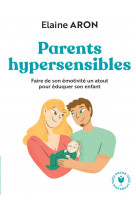 Parents hypersensibles - faire