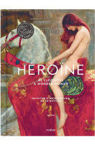 Heroine - de cleopatre a wonde