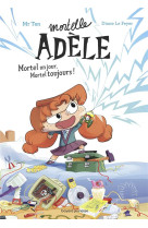 Roman mortelle adele : mortel