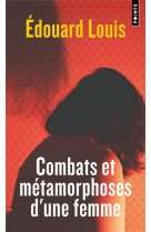 Combats et metamorphoses d-une