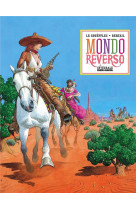 Mondo reverso - integrale