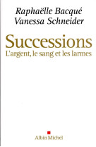 Successions - l-argent, le san