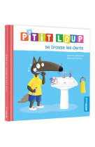 P-tit loup se brosse les dents