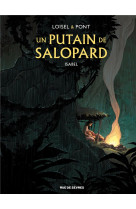 Un putain de salopard tome 1 -