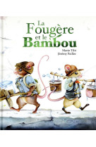 La fougère et le bambou