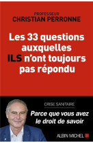 Les 33 questions auxquelles il