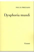 Dysphoria mundi