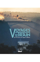 Voyages en train - sur les tra