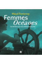 Femmes oceanes - ces heroines