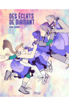 Des eclats de diamant