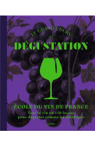 Le grand cours de degustation