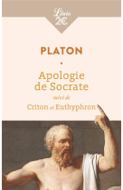 Apologie de socrate - suivi de