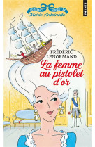 La femme au pistolet d-or - au