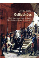 Guillotinees - marie-antoinett