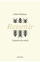 Revenir - l-epreuve du retour