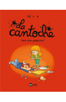 La cantoche, tome 04 - faut pa