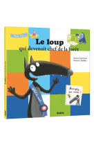 Le loup qui devenait chef de l