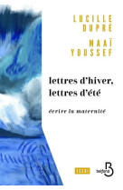 Lettres d-hiver, lettres d-ete