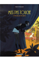 Miss pas touche - tome 2 - du