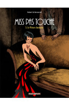 Miss pas touche - tome 3 - le