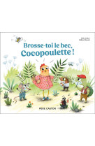 Brosse-toi le bec, cocopoulett