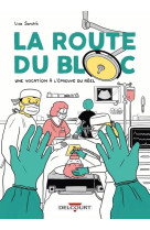 La route du bloc - one-shot -