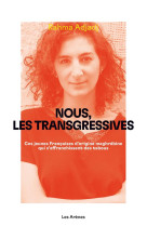 Nous les transgressives