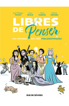 Libres de penser - dix femmes,