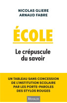 Ecole. le crepuscule du savoir