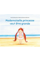 Mademoiselle princesse veut et