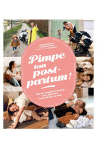 Pimpe ton post-partum !