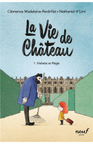 La vie de chateau - tome 1 - v