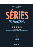 Series illimitees - le guide u