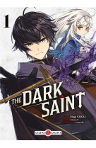 Dark saint (the) - t01 - the d